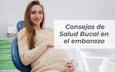 EMBARAZO Y SALUD DENTAL